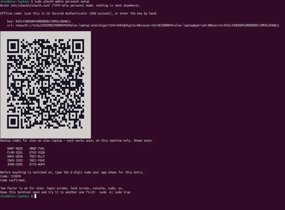 Terminal: sudo u2auth-admin personal-setup writes a TOTP-only config, shows the key, the QR code and ten backup codes, accepts “Code: 152076”, and says “Two-factor is on for alex: login screen, lock screen, console, sudo, su.”